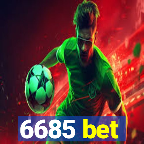 6685 bet